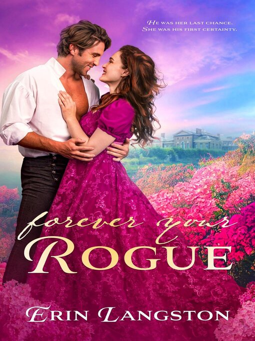 Title details for Forever Your Rogue by Erin Langston - Available